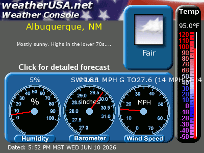 Click for Forecast for Albuquerque NM from weatherUSA.net Click for Forecast for Albuquerque NM from weatherUSA.net