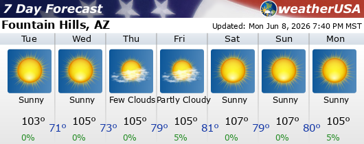 Click for Forecast for Fountain Hills, AZ from weatherUSA.net Click for Forecast for Fountain Hills, AZ from weatherUSA.net